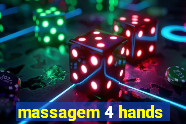 massagem 4 hands